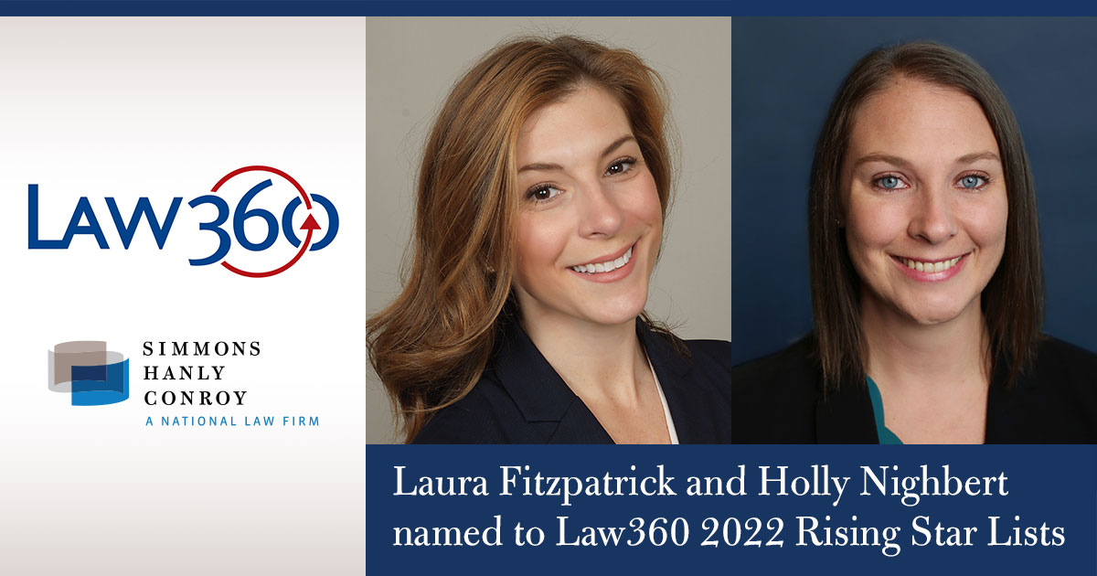 Partners Laura Fitzpatrick and Holly Nighbert are Law360 Rising Stars