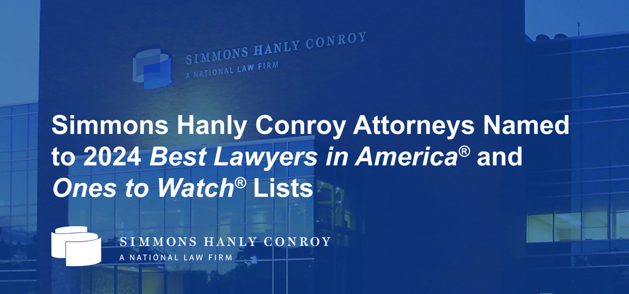 Simmons Hanly Conroy attorneys name Best Lawyers in America 2024