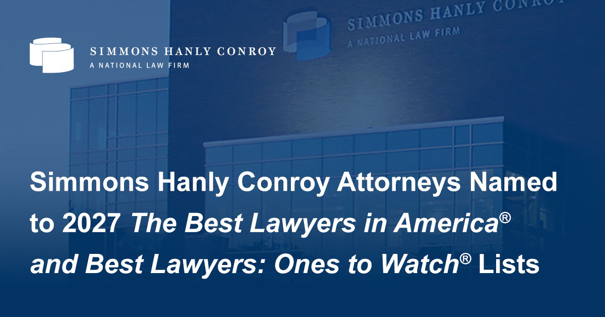 43 Simmons Hanly Conroy Attorneys Named 2027 Best Lawyers in America and Best Lawyers: Ones to Watch