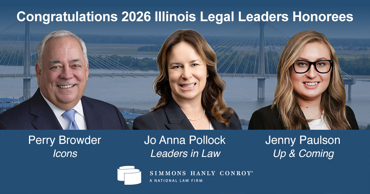 3 Simmons Hanly Conroy Attorneys Named 2026 Illinois Legal Leaders